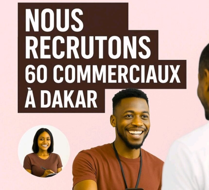 Global Talent recrute 60 Commerciaux a Dakar pour une mission nationale