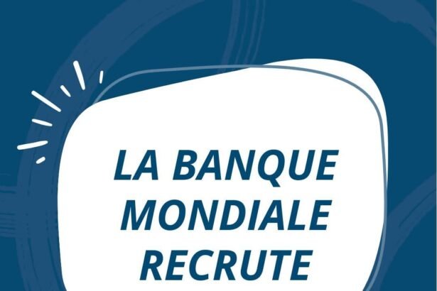 Le Groupe de la Banque mondiale recrute en Afrique de lOuest et du Centre