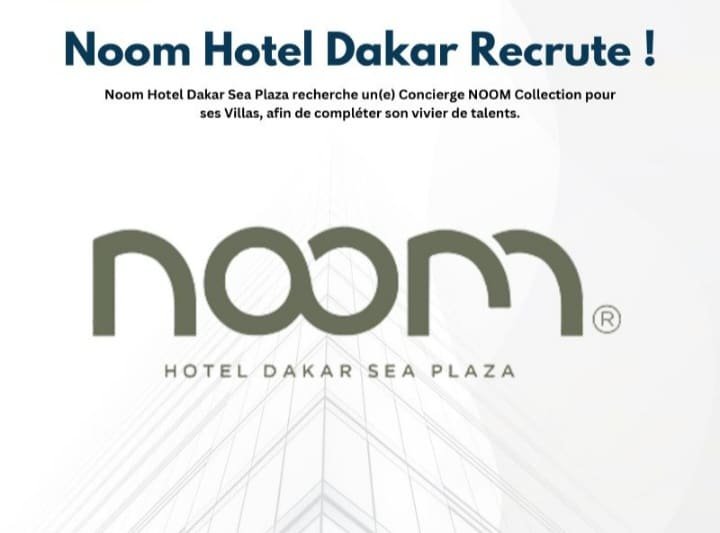 Le Noom Hotel Dakar Sea Plaza recrute 01 Concierge 1