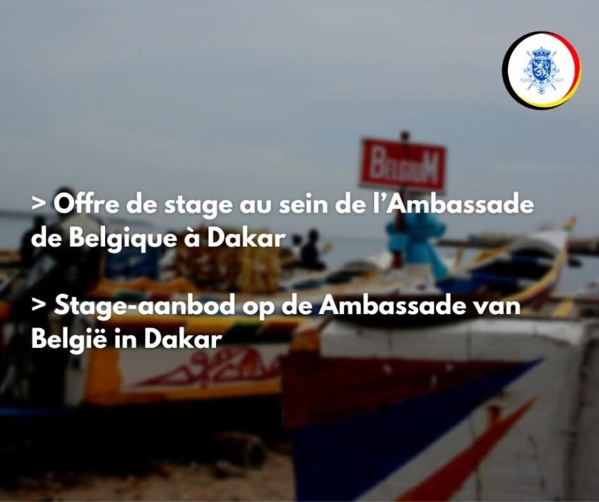 Ambassade de Belgique a Dakar recrute un stagiaire