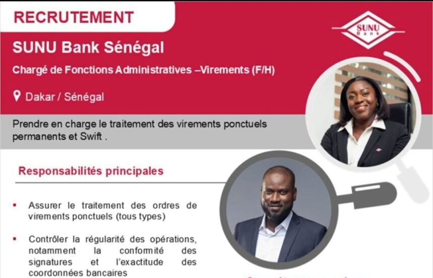 SUNU Bank Senegal recrute un Charge de Fonctions Administratives