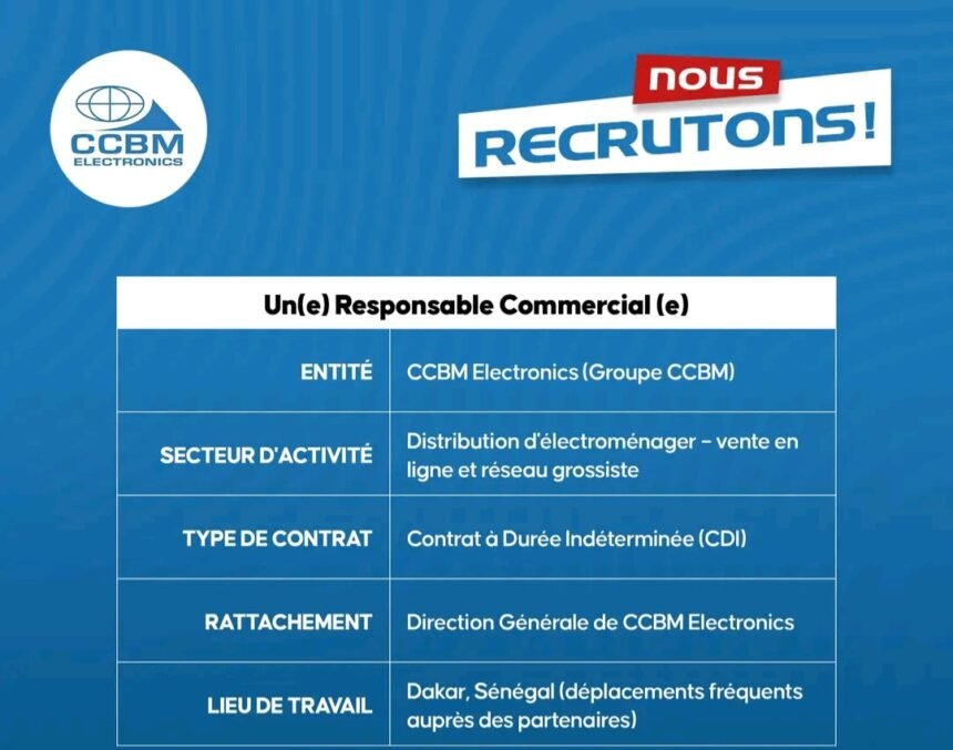 CCBM Electronics recrute un Responsable Commercial a Dakar