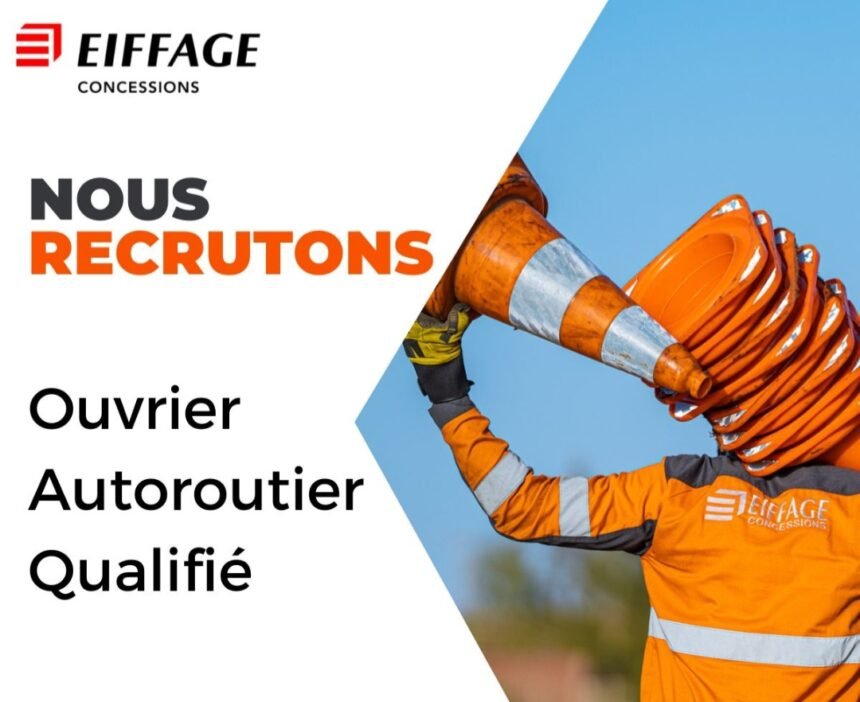 EIFFAGE Operations Services recrute un Ouvrier Autoroutier Qualifie Senegal 2026
