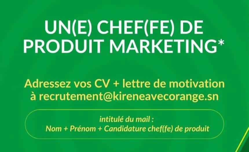 Kirene avec Orange recrute une Cheffe de Produit Marketing – Senegal 2026